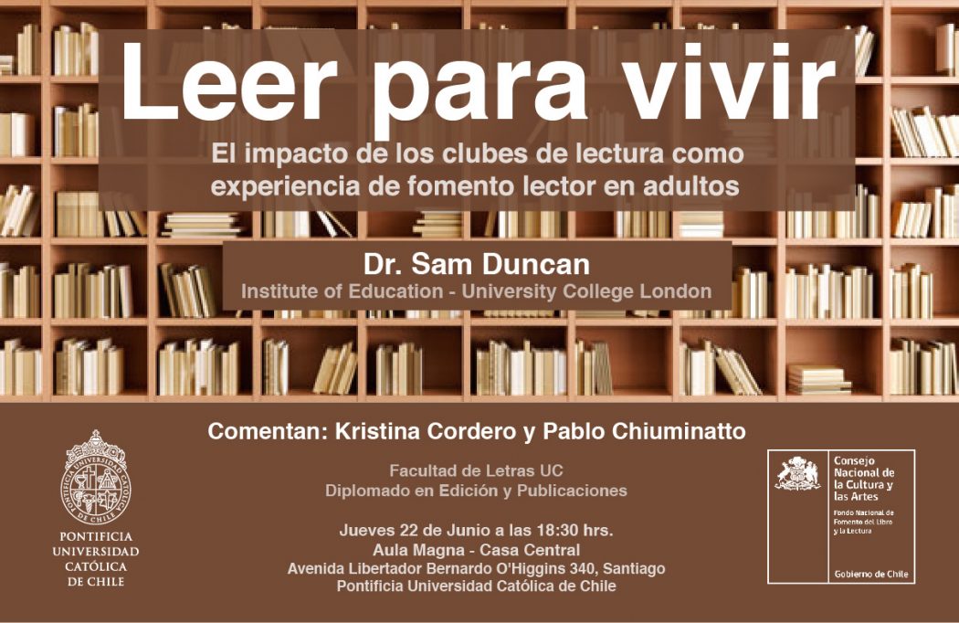 Conferencia Dra. Sam Duncan “Leer para vivir” – Jueves 22 de junio, 18.30 h – Aula Magna Casa Central UC, Santiago de Chile
