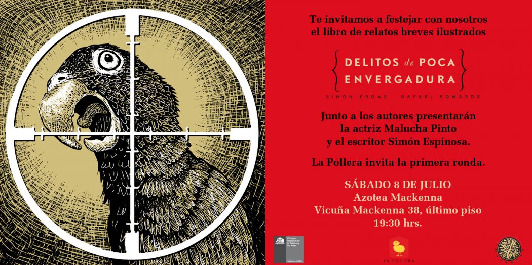 Presentación “Delitos de poca envergadura” de Simón Ergas y Rafael Edwards – 8 de julio, 19.30 h – Azotea Mackenna, Santiago de Chile